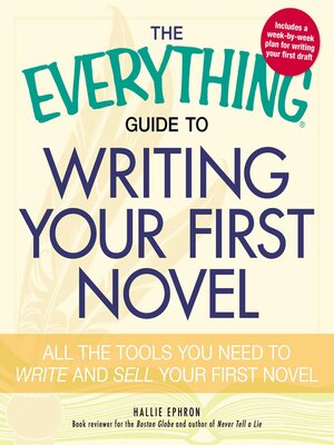 The Everything Guide to Writing Your First Novel - ebook